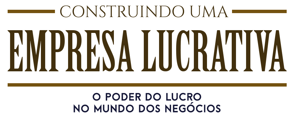 Construindo uma Empresa Lucrativa